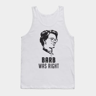 Barb Was Right Tank Top